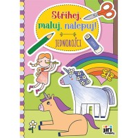 Stříhej, maluj, nalepuj! - Jednorožci - 3815-1