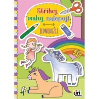 Stříhej, maluj, nalepuj! - Jednorožci - 3815-1