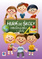 Omalovánky A4 - Hurá do školy - BO744