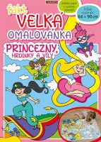 Fakt velká omalovánka - Princezny, hrdinky a víly - BO911